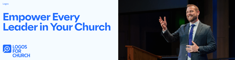 Empower Every Leader in Your Church with Logos for Church. Learn more.