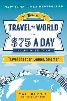 How to Travel the World on $75 a Day